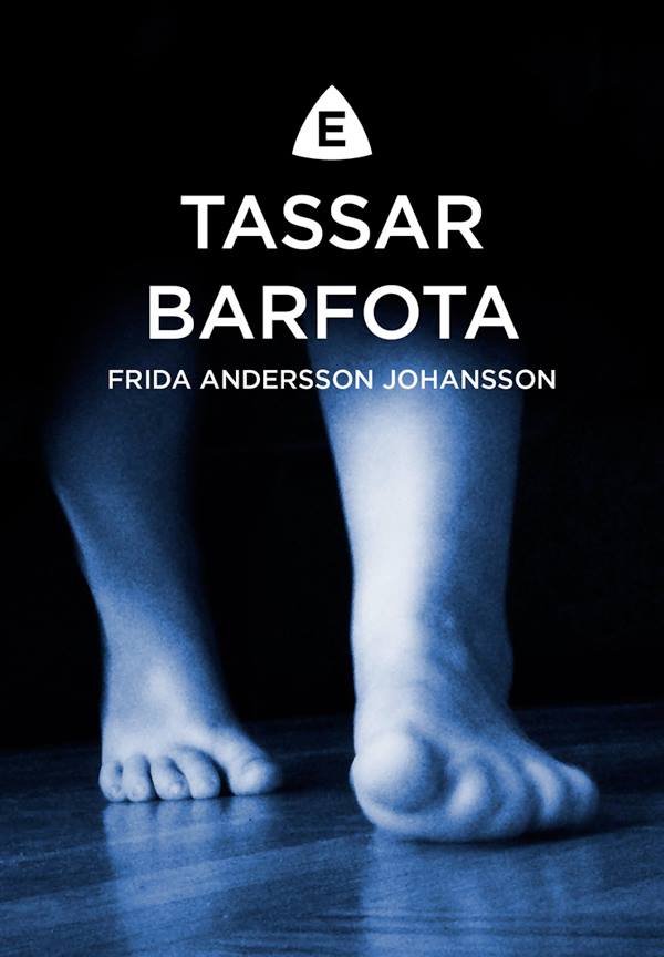 Tassar barfota, e-novell, novell, Frida Andersson Johansson